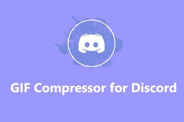 Top 7 Online GIF Compressors for Discord You Should Try - MiniTool  MovieMaker